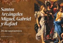 Hoy celebramos la fiesta de los Santos Arcángeles Miguel, Rafael y Gabriel