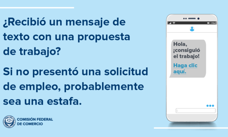 ¿Y ese mensaje de texto inesperado que te ofrece un trabajo? Es probable que sea una estafa