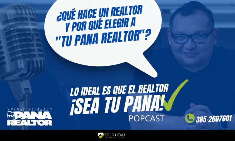 ¡Lanzamiento del Podcast "Lo Ideal es que el Realtor Sea Tu Pana"!